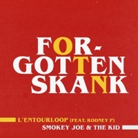Thumbnail for the L'Entourloop - Forgotten Skank (Smokey Joe & The Kid Remix) link, provided by host site
