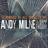 Thumbnail for the Andy Milne - Forward in All Directions link, provided by host site