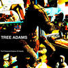 Thumbnail for the Tree Adams - Foul Tempered Engines of Iniquity link, provided by host site