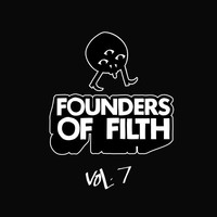Thumbnail for the FELIX DA HOUSECAT - Founders Of Filth Volume Seven link, provided by host site