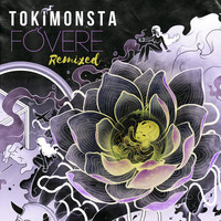 Thumbnail for the TOKiMONSTA - FOVERE Remixed link, provided by host site