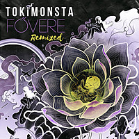 Thumbnail for the TOKiMONSTA - FOVERE (Remixed) link, provided by host site
