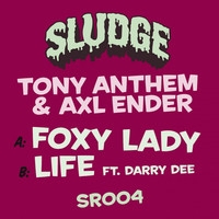 Thumbnail for the Tony Anthem - Foxy Lady / Life link, provided by host site