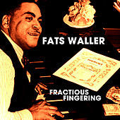 Thumbnail for the Fats Waller - Fractious Fingering link, provided by host site