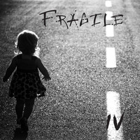 Thumbnail for the Fragile - Fragile IV link, provided by host site
