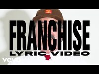 Thumbnail for the Travis Scott - FRANCHISE link, provided by host site