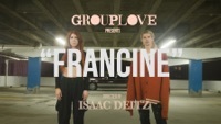 Thumbnail for the Grouplove - Francine link, provided by host site