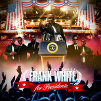 Thumbnail for the Frank White - Frank White for Presidente link, provided by host site