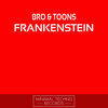Thumbnail for the Bro & Toons - Frankenstein link, provided by host site