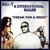 Thumbnail for the Big-T - Freak 4 a Week link, provided by host site