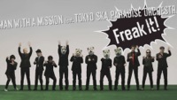Thumbnail for the MAN WITH A MISSION - Freak It! link, provided by host site