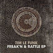 Thumbnail for the Tim Le Funk - Freak'n & Rattle link, provided by host site