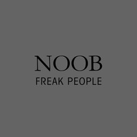 Thumbnail for the Noob - Freak People link, provided by host site