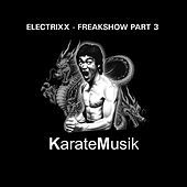 Thumbnail for the Electrixx - Freakshow, Pt. 3 link, provided by host site