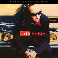 Thumbnail for the Erik Rubin - Frecuencia Continental link, provided by host site