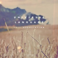 Thumbnail for the Universal Language - Free Association link, provided by host site