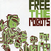 Thumbnail for the Free the Robots - Free the Robots link, provided by host site