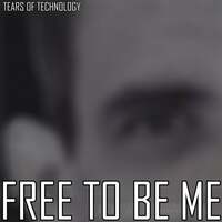 Thumbnail for the Tears of Technology - Free to Be Me (504 Club Mix) link, provided by host site