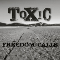Thumbnail for the Toxic - Freedom Calls link, provided by host site