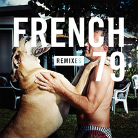 Thumbnail for the French 79 - French 79 Remixes link, provided by host site