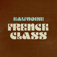 Thumbnail for the HalfNoise - French Class link, provided by host site