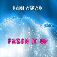 Thumbnail for the Fadi Awad - Fresh It Up link, provided by host site