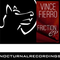 Thumbnail for the Vince Fierro - Friction link, provided by host site