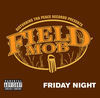 Thumbnail for the Field Mob - Friday Night link, provided by host site