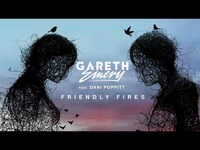 Thumbnail for the Gareth Emery - Friendly Fires link, provided by host site