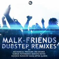 Thumbnail for the Malk - Friends (Dubstep Remixes) link, provided by host site