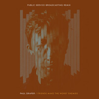 Thumbnail for the Paul Draper - Friends Make the Worst Enemies (Public Service Broadcasting Remix) link, provided by host site