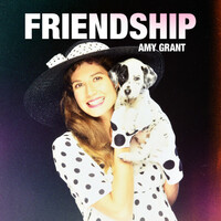 Thumbnail for the Amy Grant - Friendship link, provided by host site