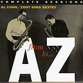 Thumbnail for the Zoot Sims - From A to Z: Complete Sessions (with Milt Hinton & Osie Johnson) [Bonus Track Version] link, provided by host site