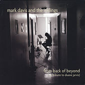 Thumbnail for the Mark Davis - From Back of Beyond (In Tribute to Duane Jarvis) link, provided by host site