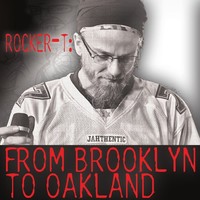 Thumbnail for the Rocker T - From Brooklyn to Oakland link, provided by host site