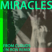 Thumbnail for the Miracles - From Clouds (N-RON Stepping On Remix) link, provided by host site