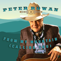 Thumbnail for the Peter Rowan - From My Mountain (Calling You) link, provided by host site