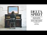 Thumbnail for the Delta Spirit - From Now On link, provided by host site