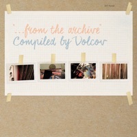 Thumbnail for the Volcov - ...From the Archive Compiled by Volcov link, provided by host site