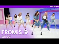 Thumbnail for the fromis_9 - [팩트MV] 프로미스나인(fromis 9) - WE GO link, provided by host site