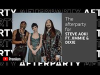 Thumbnail for the Steve Aoki - Dixie D’Amelio YouTube Premium Afterparty link, provided by host site