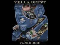 Thumbnail for the Yella Beezy - Sir Rec link, provided by host site