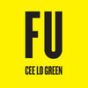 Thumbnail for the Cee-Lo Green - FU link, provided by host site