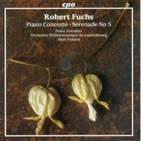 Thumbnail for the Alun Francis - Fuchs: Piano Concerto, Op. 27 & Serenade No. 5, Op. 53 link, provided by host site