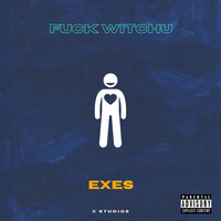 Thumbnail for the EXES - Fuck Witchu link, provided by host site