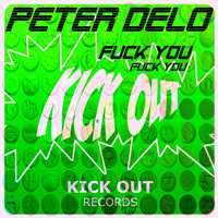 Thumbnail for the Peter Delo - Fuck You link, provided by host site