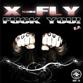 Thumbnail for the X-Fly - Fuck You! link, provided by host site