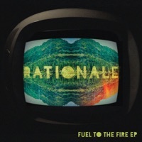 Thumbnail for the Rationale - Fuel To the Fire link, provided by host site