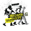 Thumbnail for the Broken Note - Fueling The Fire link, provided by host site