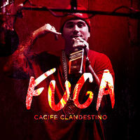 Thumbnail for the Cacife Clandestino - Fuga link, provided by host site